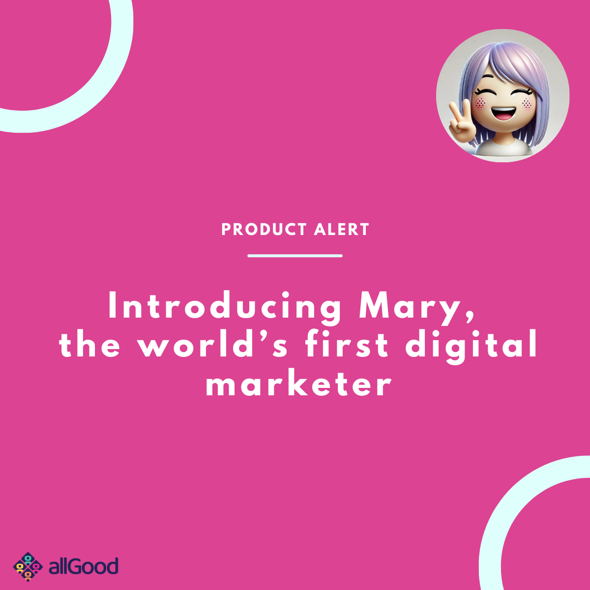 Introducing Mary, allGood's AI marketing operations assistant